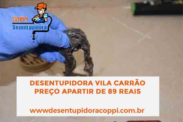 Desentupidora vila Carrão preço apartir de 89 reais