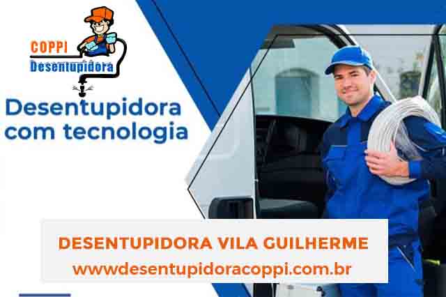 Desentupidora vila Guilherme